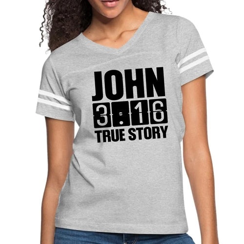 Womens Vintage Sport Graphic T-shirt - John 3:16 True Story Print
