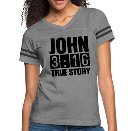 Womens Vintage Sport Graphic T-shirt - John 3:16 True Story Print