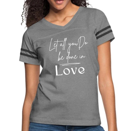 Womens Vintage Sport Graphic T-shirt - Let All you do be Done in Love