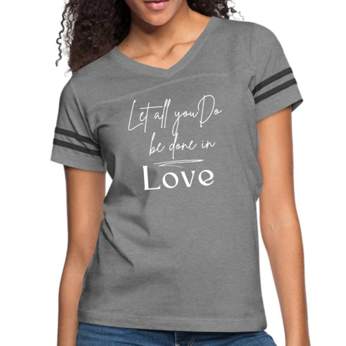 Womens Vintage Sport Graphic T-shirt - Let All you do be Done in Love