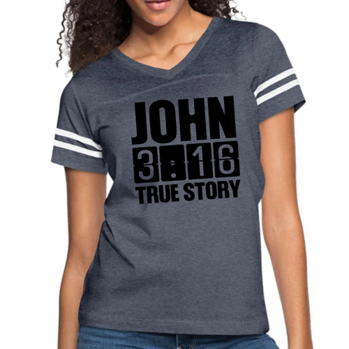 Womens Vintage Sport Graphic T-shirt - John 3:16 True Story Print